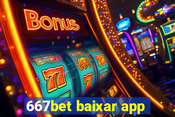 667bet baixar app